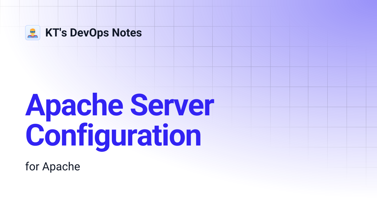 Apache Server Configuration | KT's DevOps Notes